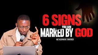 6 Signs you are Marked by God | Miz Mzwakhe Tancredi