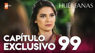 Huérfanas - Capítulo Exclusivo 99