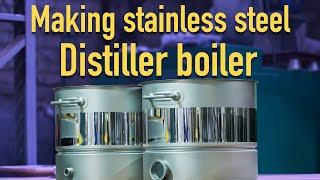 Making distiler boiler Prime - Doctor Gradus
