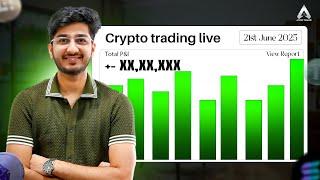 Crypto Trading Live P&L X,XX,XXX | By Ayush Thakur |