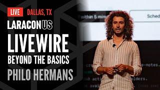 Livewire Beyond the Basics | Philo Hermans at Laracon US 2024 in Dallas, TX