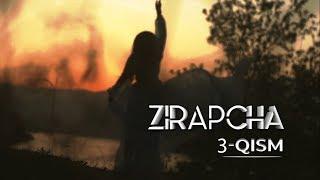 Zirapcha 3-qism I Зирапча 3-кисм #Зирапча #Zirapcha