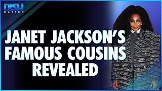 Janet Jackson's Famous Cousins Revealed & We Were Today Years Old When we Found Out!