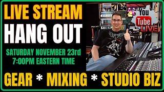 Live Stream Hang Out - November 23rd 2024