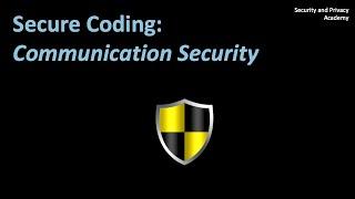 Secure Coding: Communication Security