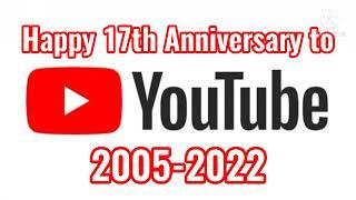 An 17th Anniversary Message to YouTube!!!