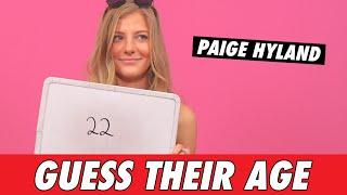 Paige Hyland - Guess Their Age