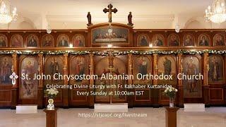 St. John Chrysostom Albanian Orthodox Church - March 12, 2025