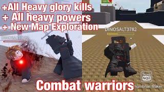 All Heavy Glory kills, All Heavy Powers, New Map Exploration | Combat warriors