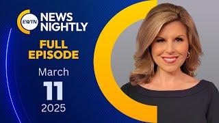 EWTN NEWS NIGHTLY - 2025-03-11 - EWTN News Nightly | Tuesday, March 11, 2025