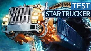 Wo wir hinfahren, brauchen wir keine Straßen! - Star Trucker im Test / Review