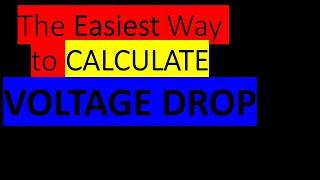 Electrical Calculations the easiest way to Calculate Voltage Drop