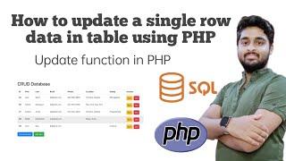 how to edit or update a row data in database using PHP. CRUD function in PHP.