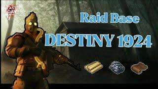 LDOE - Raid Base DESTINY 1924 - Last day on earth survival - RixDevil