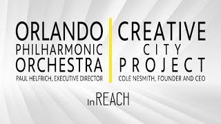 In Reach | Creative City Project and Orlando Philharmonic Orchestra