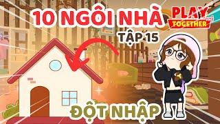 Mình Hoảng Hốt Khi Thử Thách Đột Nhập 10 Ngôi Nhà Xinh Của Fan | Play Together