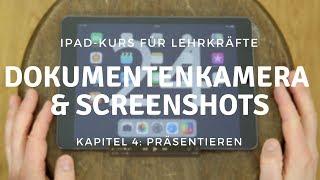 4.2 Präsentieren - Dokumentenkamera & Screencast