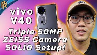 vivo V40: Hala! Triple 50MP ZEISS Camera? Tindi naman!