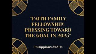 Faith Family Fellowship - December 22nd, 2024