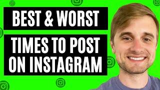 BEST and WORST time to post on Instagram (2023)  How to grow on IG