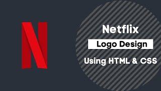 How To create Netflix logo using HTML and CSS