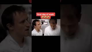 Funny videos first day of work