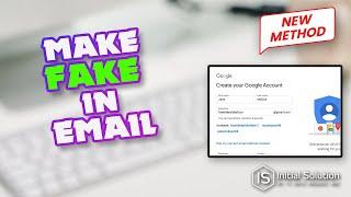 How to make a fake email 2024 | Initial Solution