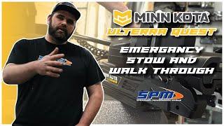 How to Emergency Stow NEW Minn Kota ULTERRA QUEST - Walk Through