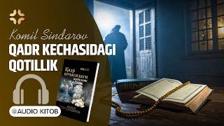 Tergovchi |"Qadr kechasidagi qotillik" 5-qism | KOMIL SINDAROV|Audiokitob