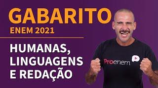 Gabarito ENEM 2021 - CIÊNCIAS HUMANAS, LINGUAGENS E REDAÇÃO | ProEnem