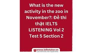 What is the new activity in the zoo in November Đề thi thật IELTS LISTENING Vol 2 Test 5 Section 2