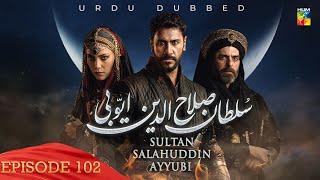 Sultan Salahuddin Ayyubi - Episode 102 - [ Urdu Dubbed ] - 6th November 2024  - HUM TV