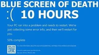 Windows 10 Blue Screen of Death REAL COUNT BSOD 10 hours 4K Resolution