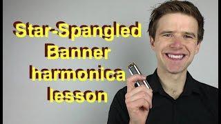 'The Star-Spangled Banner' easy harmonica lesson for all levels (American national anthem)