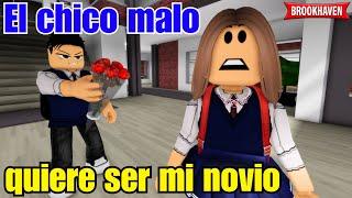 EL CHICO MALO QUIERE SER MI NOVIO | Brookhaven rp | Mini Pelicula - Historia de Roblox