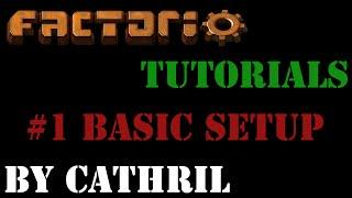 Factorio Tutorials - #1 Basic Setup