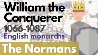 William the Conquerer - English monarchs animated history documentary