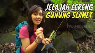 JELAJAH LERENG GUNUNG SLAMET | JEJAK PETUALANG