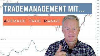 Trademanagement mit dem ATR Indikator