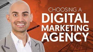 How to Choose the Right Digital Marketing Agency for Your Business | Neil Patel