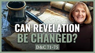 D&C 71-75 I Can God's Revelations Be Changed? I Come Follow Church History with Lynne Hilton Wilson