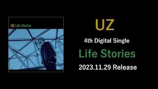 UZ 『Life Stories』 Teaser