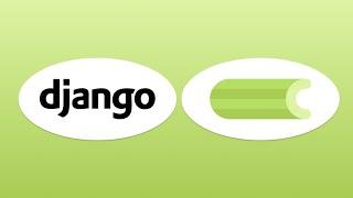 Django + Celery: Create Your First Background Worker!