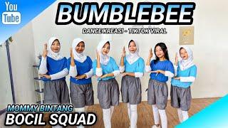 BUMBLEBEE | DANCE KREASI - TIKTOK VIRAL | BOCIL SQUAD - MOMMY BINTANG