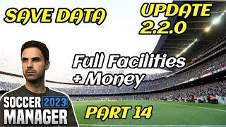 Soccer Manager 2023 Full Facilities Save Data 2.2.0 - Part 14