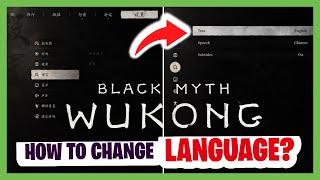 BLACK MYTH WUKONG How To Change Language PS5? Black Myth Wukong How To CHANGE TO ENGLISH