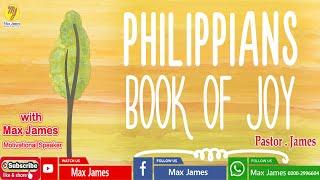 The Book of Philippians | By Pastor James with Max James | #biblestudy | #jesus | #love | #stpaul