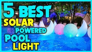 Best Solar Powered Pool Lights - Best Pool Light Buying Guide