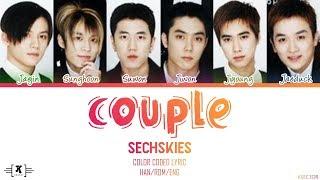 SECHSKIES - "Couple (커플)" Lyrics [Color Coded Han/Rom/Eng]