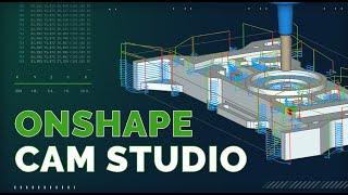 Introducing Onshape CAM Studio